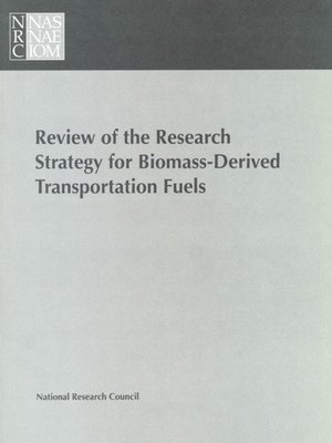 cover image of Review of the Research Strategy for Biomass-Derived Transportation Fuels